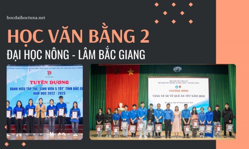 Học văn bằng 2 tại Đại học Nông – Lâm Bắc Giang: Thông tin tuyển sinh mới nhất đợt 01 năm 2024